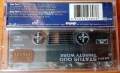 STATUS QUO - THIRSTY WORK CASSETTE MADE IN TURKEY ''NEW''