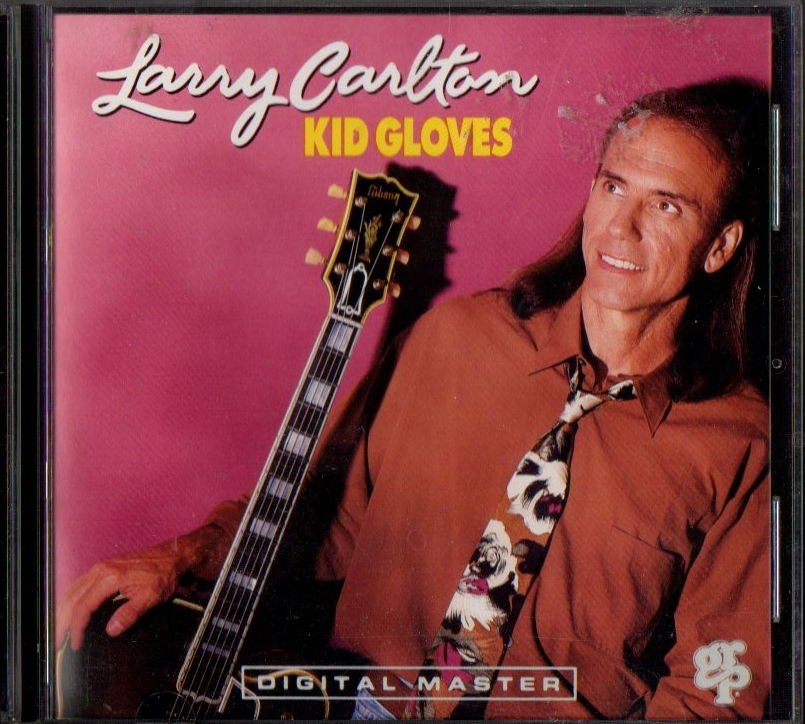 LARRY CARLTON - KID GLOVES (1992) - CD POP JAZZ / SMOOTH JAZZ 2.EL