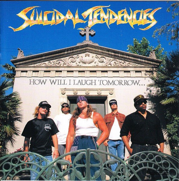 SUICIDAL TENDENCIES – HOW WILL I LAUGH TOMORROW WHEN I CAN'T EVEN SMILE TODAY (1988) - CD REISSUE JEWEL CASE AMBALAJINDA SIFIR