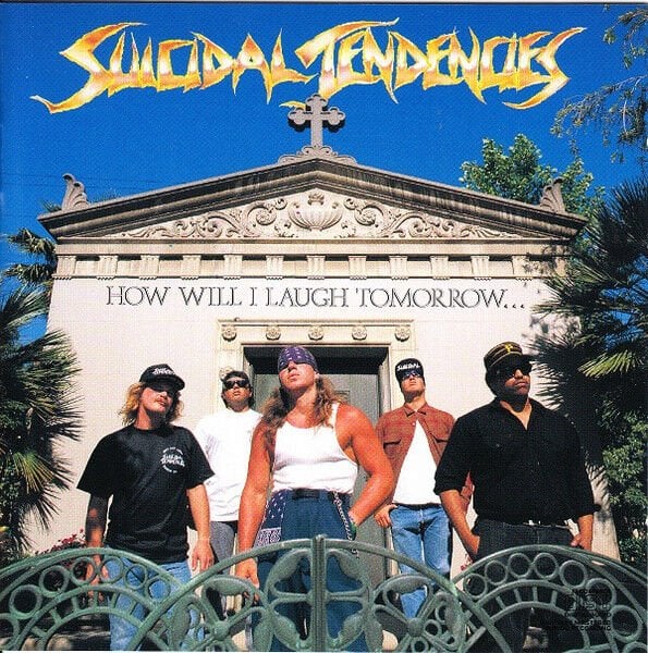 SUICIDAL TENDENCIES – HOW WILL I LAUGH TOMORROW WHEN I CAN'T EVEN SMILE TODAY (1988) - CD REISSUE JEWEL CASE AMBALAJINDA SIFIR