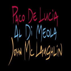 PACO DE LUCIA, AL DI MEOLA, JOHN McLAUGHLIN - GUITAR TRIO (1996) - LP 2018 EDITION SIFIR PLAK