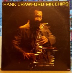 HANK CRAWFORD - MR. CHIPS (1987) - LP SOUL JAZZ 2.EL PLAK
