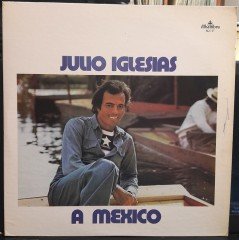 JULIO IGLESIAS - A MEXICO (1975) - 2.EL PLAK
