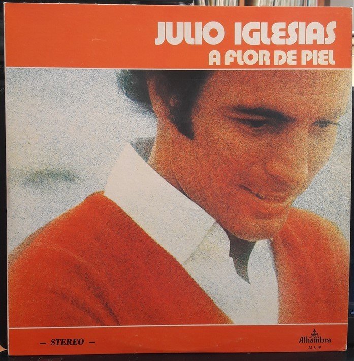JULIO IGLESIAS - A FLOR DE PIEL (1974) - 2.EL PLAK