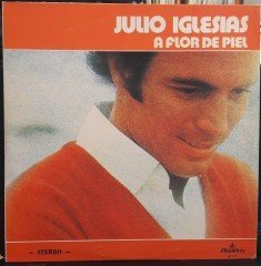 JULIO IGLESIAS - A FLOR DE PIEL (1974) - 2.EL PLAK