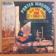PORTER WAGONER - AN OLD LOG CABIN FOR SALE (1965) - PLAK 2.EL