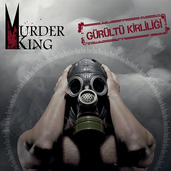 MURDER KING - GÜRÜLTÜ KİRLİLİĞİ (2014) - LP 2026 BASIM SIFIR PLAK