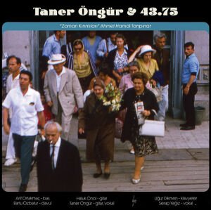 TANER ÖNGÜR & 43.75 - NERDEN GELİP NEREYE GİDİYORUZ / ZAMAN KIRINTILARI (2022) - LP SIFIR PLAK