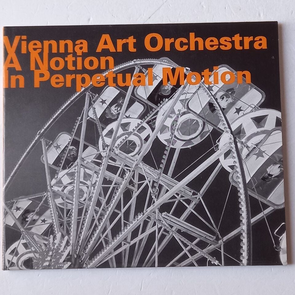 VIENNA ART ORCHESTRA – A NOTION IN PERPETUAL MOTION (2010) - CD DIGISLEEVE 2.EL