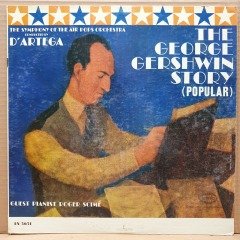 THE GEORGE GERSHWIN STORY [POPULAR] / D'ARTEGA - LP 2.EL PLAK