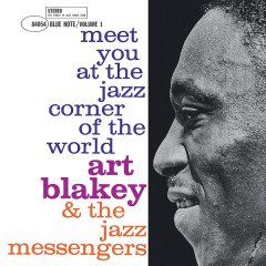 ART BLAKEY & THE JAZZ MESSENGERS - MEET YOU AT THE JAZZ CORNER OF THE WORLD VOL 1 (1961) - LP BLUE NOTE CLASSIC VINYL SERIES 180GR 2020 EDITION SIFIR PLAK