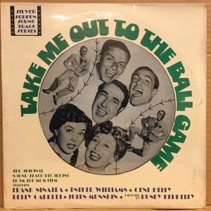 TAKE ME OUT TO THE BALL GAME (1949) - SOUNDTRACK / FRANK SINATRA GENE KELLY - LP DÖNEM BASKI SIFIR PLAK
