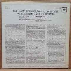 KOSTELANETZ IN WONDERLAND / GOLDEN ENCORES / ANDRE KOSTELANETZ AND HIS ORCHESTRA (1963) - LP 2.EL PLAK