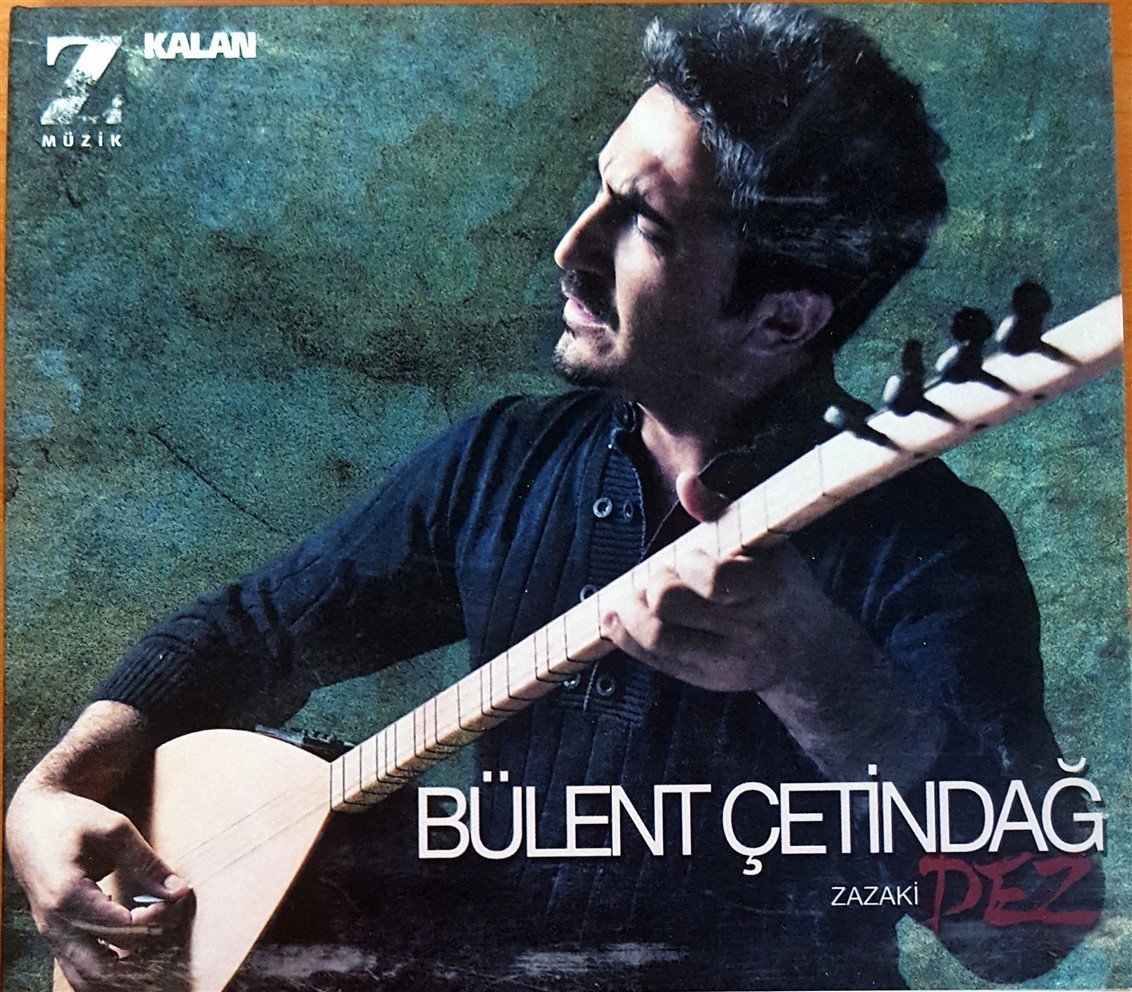 BÜLENT ÇETİNDAĞ - ZAZAKİ PEZ (2013) CD 2.EL