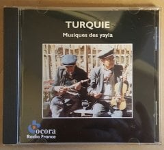 TURQUIE - MUSIQUES DES YAYLA / ŞİNASİ USLU HAYRİ DEV HASAN YILDIRIM - CD MADE IN FRANCE 2.EL