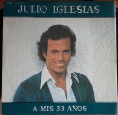 JULIO IGLESIAS - A MIS 33 ANOS (1977) - 2.EL PLAK
