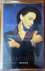 DINA CARROLL - SO CLOSE (1993) TOPKAPI CASSETTE MADE IN TURKEY ''NEW''