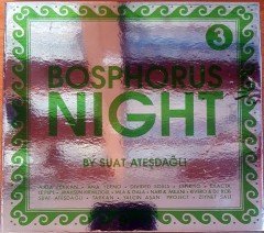 BOSPHORUS NIGHT - VOL3 BY SUAT ATEŞDAĞLI - CD 2.EL