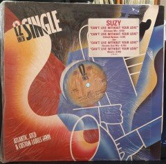 SUZY - CAN'T LIVE WITHOUT YOUR LOVE (1986) - 12'' MAXI SINGLE VINYL PLAK 2.EL