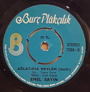 EMEL SAYIN - KİRPİKLERİM ISLAK / AĞLATIRSA MEVLAM (DERTLİ) - 7'' 45 DEVİR KAPAKLI BURÇ PLAK 2.EL