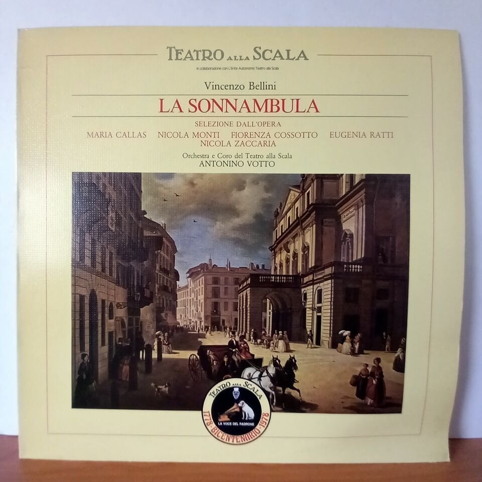 VINCENZO BELLINI: LA SONNAMBULA / MARIA CALLAS / NICOLA MONTI / FIORENZA COSSOTTO / EUGENIA RATTI / NICOLA ZACCARIA / CORO E ORCHESTRA DEL TEATRO ALLA SCALA / ANTONINO VOTTO – SELEZIONE DALL\'OPERA (1978) - LP 2.EL PLAK