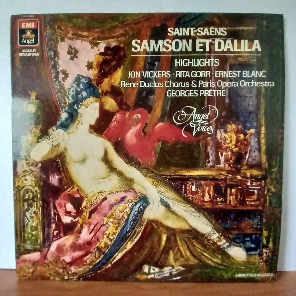 CAMILLE SAINT-SAENS: SAMSON ET DALILA - HIGHLIGHTS / JON VICKERS, RITA GORR, ERNEST BLANC, RENE DUCLOS CHORUS & PARIS OPERA ORCHESTRA, GEORGES PRETRE (1986) - LP 2.EL PLAK