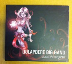 DOLAPDERE BIG GANG - LOCAL STRANGERS CD 2.EL