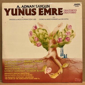 AHMET ADNAN SAYGUN - YUNUS EMRE ORATORYOSU - ŞEF: HİKMET ŞİMŞEK (1989) 2xLP 2.EL PLAK