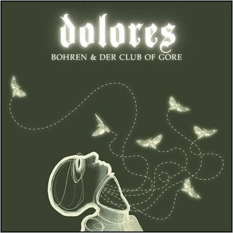 BOHREN & DER CLUB OF GORE - DOLORES (2008) - 2LP 2014 EDITION DARK JAZZ , DARK AMBIENT SIFIR PLAK