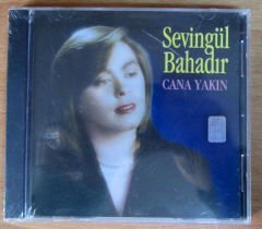 SEVİNGÜL BAHADIR - CANA YAKIN CD SIFIR