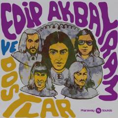 EDİP AKBAYRAM VE DOSTLAR - SINGLES OVERVIEW 1974-1977 - SIFIR PLAK PHARAWAY SOUNDS