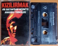 KIZILIRMAK - PİR SULTAN'DAN NESİMİ'YE ANADOLU TÜRKÜLERİ (1993) - KASET SES 2.EL