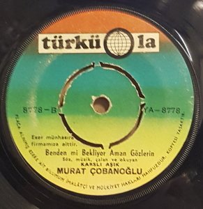 MURAT ÇOBANOĞLU - EHLİ İSLAM OLAN İŞİTSİN BİLSİN / BENDEN Mİ BEKLİYOR AMAN GÖZLERİN  - 7'' 45 DEVİR KAPAKLI TÜRKÜOLA 2.EL