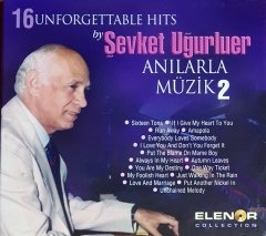 ŞEVKET UĞURLUER - ANILARLA MÜZİK 2 (2009) - CD DIGIPACK 2.EL