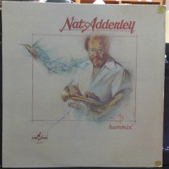NAT ADDERLEY - HUMMIN' (1976) - PLAK 2.EL