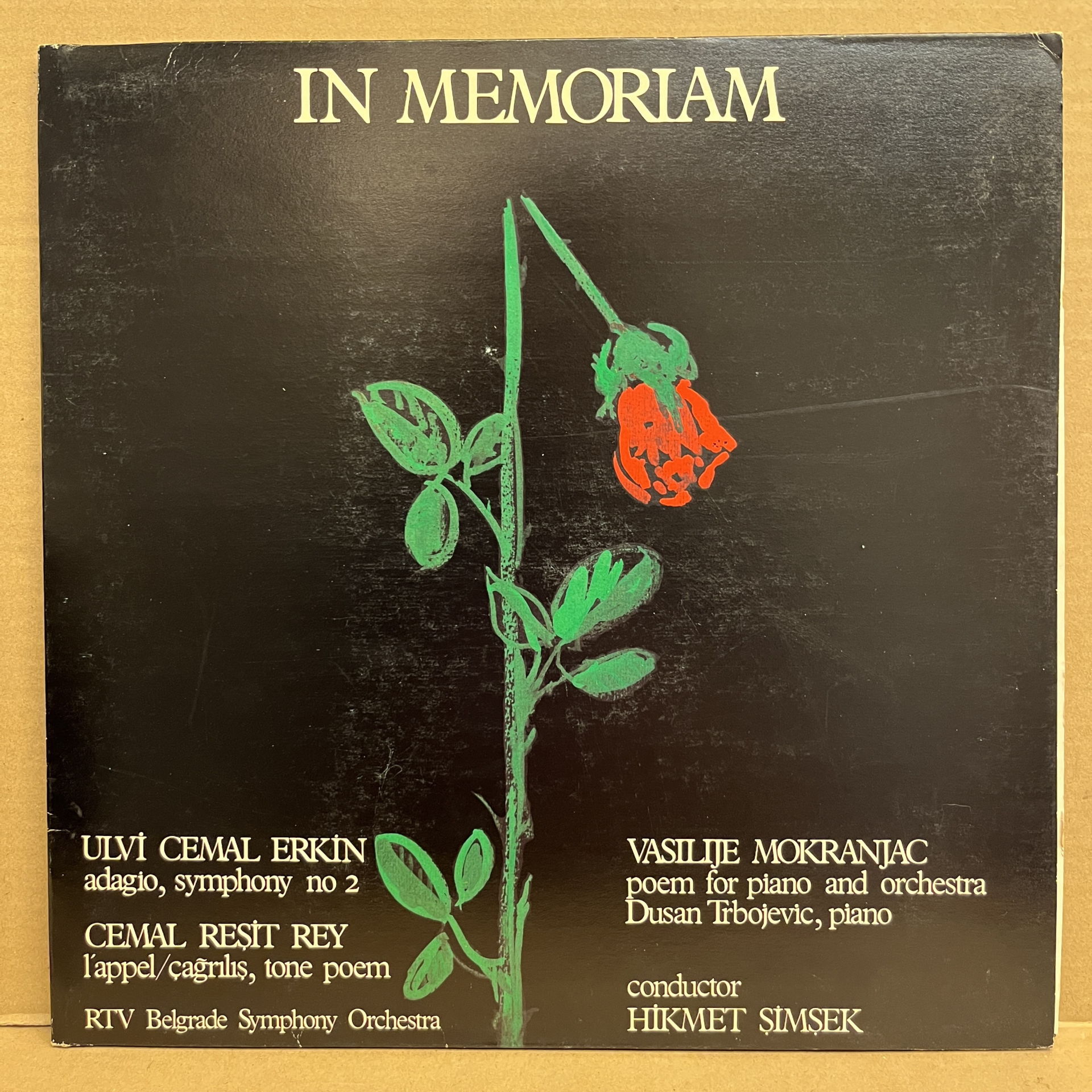 ULVİ CEMAL ERKİN, CEMAL REŞİT REY, VASILIJE MOKRANJAC - IN MEMORIAM - ŞEF: HİKMET ŞİMŞEK (1985) LP 2.EL PLAK