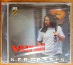 VURAL - NEREDESİN CD SIFIR