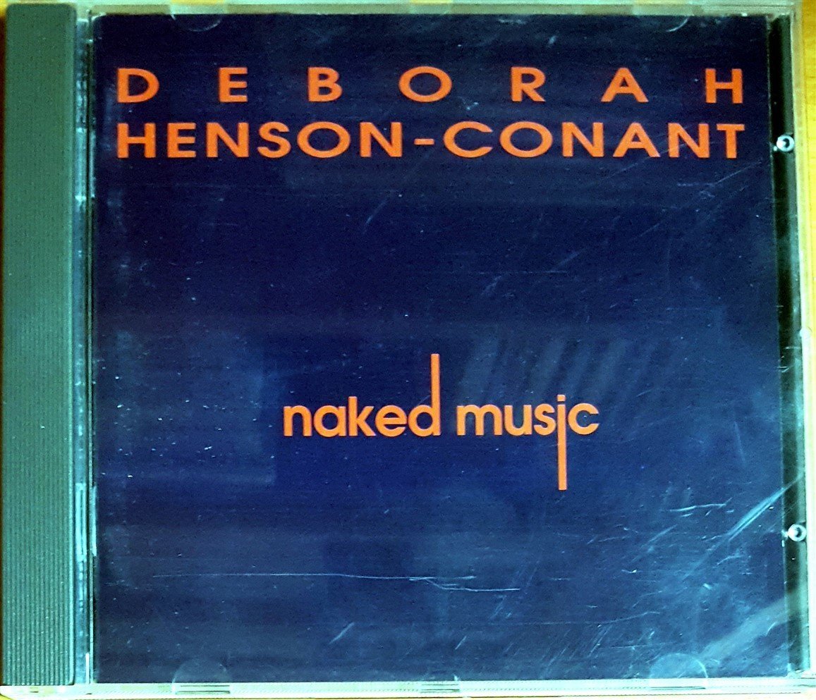 DEBORAH HENSON-CONANT - NAKED MUSIC (1994) LAIKA RECORDS CD 2.EL