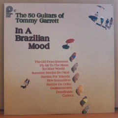 THE 50 GUITARS OF TOMMY GARRETT - IN A BRAZILIAN MOOD (1978) - LP 2.EL PLAK