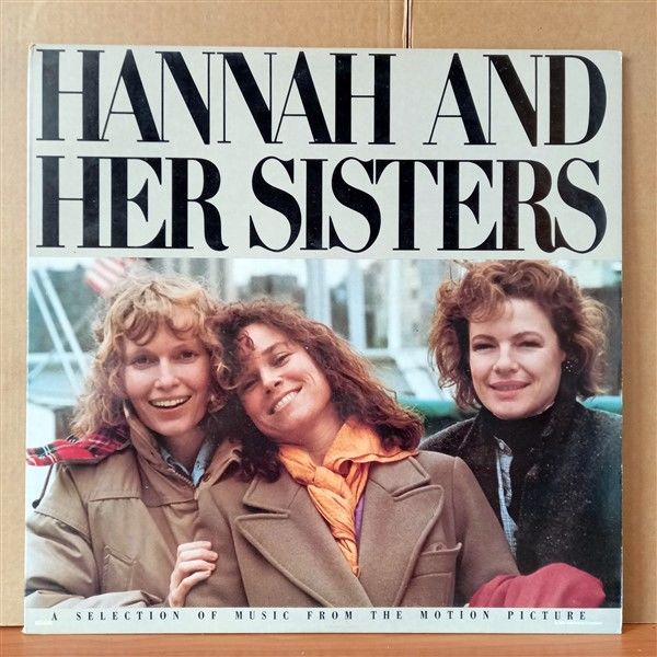HANNAH AND HER SISTERS / A SELECTION OF MUSIC FROM THE MOTION PICTURE / HARRY JAMES, DICK HYMAN, BOBBY PORTER, DEREK SMITH, ROY ELDRIDGE (1987) - LP 2.EL PLAK