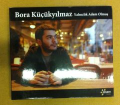 BORA KÜÇÜKYILMAZ - YALNIZLIK ADAM OLMUŞ (2010) - CD 2.EL