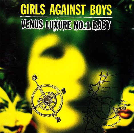 GIRLS AGAINST BOYS - VENUS LUXURE NO:1 BABY (1993) - CD 2.EL