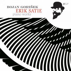 ERIK SATIE - PIANO WORKS / BOJAN GORISEK (2016) - 2LP GATEFOLD SIFIR PLAK