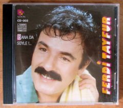 FERDİ TAYFUR - BANA DA SÖYLE - 1991 CD 2.EL