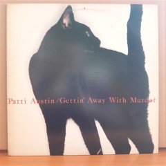 PATTI AUSTIN - GETTIN' AWAY WITH MURDER (1985) - LP 2.EL PLAK