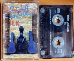 TRIO AKSAK - İLK (1995) - KASET ADA MÜZİK 2.EL