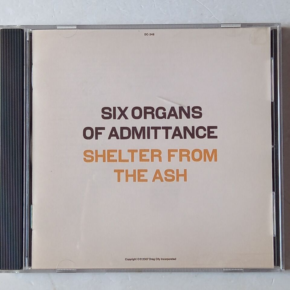 SIX ORGANS OF ADMITTANCE – SHELTER FROM THE ASH (2007) - CD 2.EL