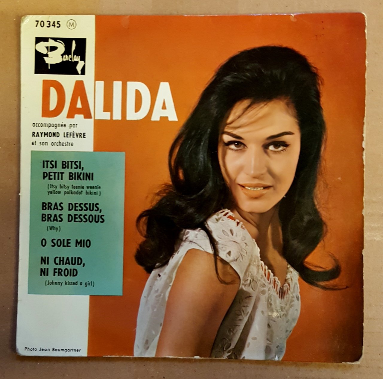 DALIDA - ITSI BITSI PETIT BIKINI / BRAS DESSUS BRAS DESSOUS / O SOLE MIO / NI CHAUD NI FROID (1960) - 7'' 45 DEVİR 2.EL PLAK