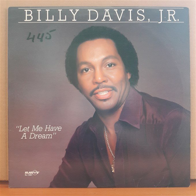 BILLY DAVIS, JR. - LET ME HAVE A DREAM (1982) - LP 2.EL PLAK