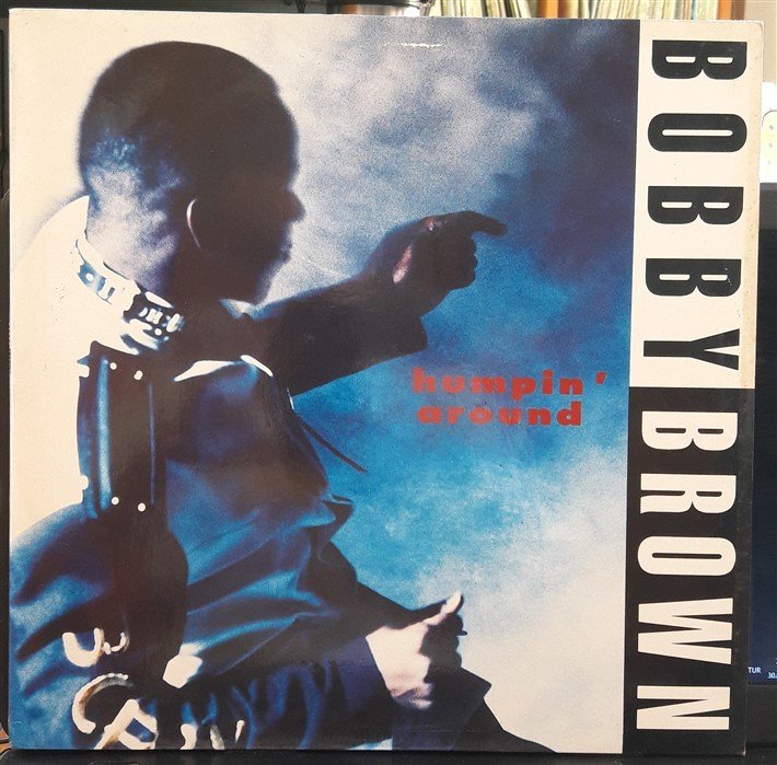 BOBBY BROWN - HUMPIN' AROUND (1992) - 12'' MAXI SINGLE VINYL PLAK 2.EL